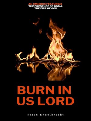 cover image of Burn in Us Lord